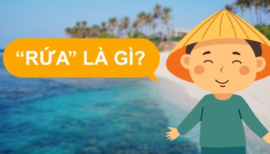 Rứa là gì? Giải nghĩa từ “rứa” trong tiếng miền Trung